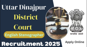 Uttar Dinajpur District Court English Stenographer Recruitment